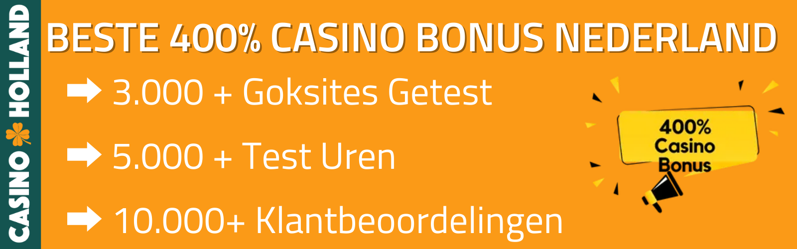 400% Casino bonus Nederland